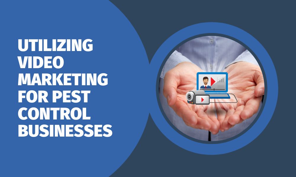 Utilizing Video Marketing for Pest Control Businesses