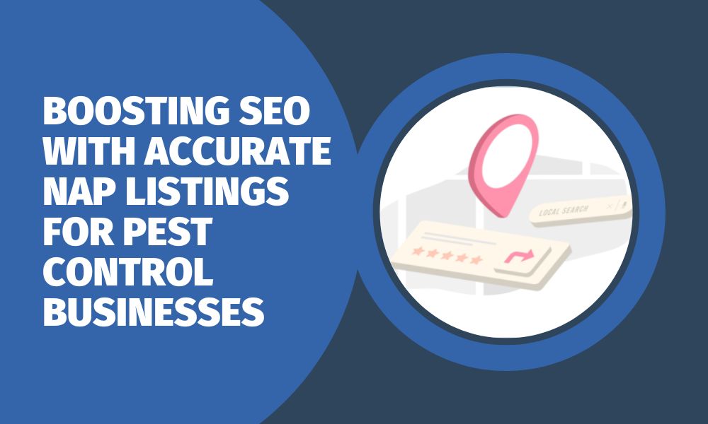 Boosting SEO with Accurate NAP Listings for Pest Control Businesses