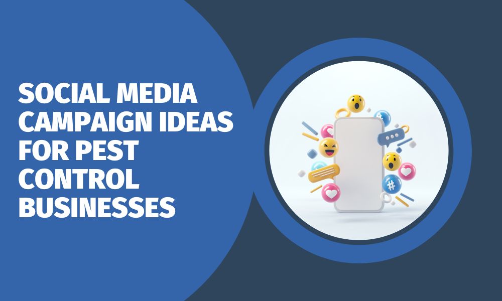 Social Media Campaign Ideas for Pest Control Businesses