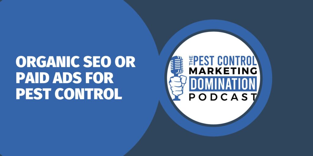 Organic SEO or Paid Ads for Pest Control
